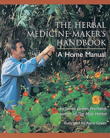 the herbal medicine makers handbook james green